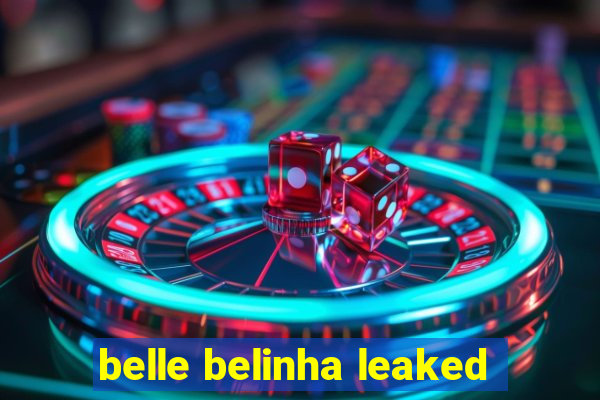 belle belinha leaked